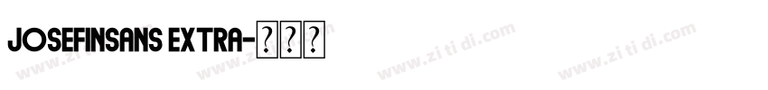 josefinsans extra字体转换 josefinsans extra字体转换